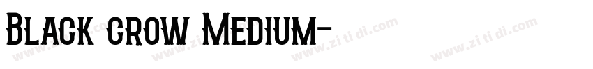 Black crow Medium字体转换